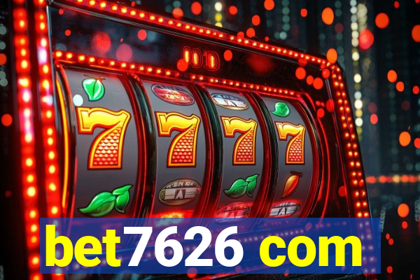 bet7626 com
